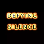 Defying Silence